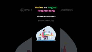 Build a Simple Interest Calculator in Java | Java for Beginners Tutorial #java #codingblog #shorts