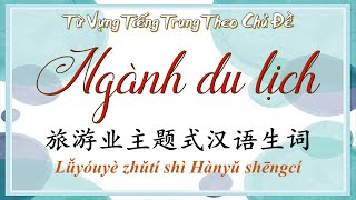 Học Tiếng Trung Theo Chủ Đề | Ngành Du Lịch | HVTG