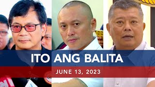 UNTV: Ito Ang Balita | June 13, 2023