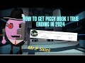 How To Get Roblox Piggy Book 1 True Ending And Mr.P Skin In 2024