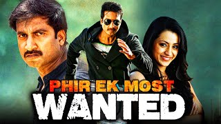 फिर एक मोस्ट वांटेड (Phir Ek Most Wanted) - Telugu Hindi Dubbed Action Movie | Gopichand, Trisha