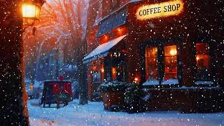 Exquisite Jazz on a Quiet Winter Night ☕ Gentle Snowfall Outside Coffee Shop for a Peaceful Mood