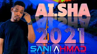 সানি আহমেদের নতুন গান আয়েশা 2021 অফিসিয়াল ভিডিও লিরিক্স ভিডিও