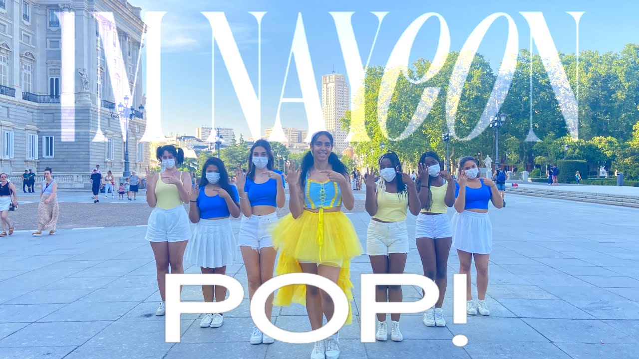 [KPOP IN PUBLIC SPAIN | ONE TAKE] NAYEON (나연) - ‘POP!’ | Dance Cover By ...