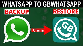 Normal WhatsApp to GbWhatsApp Backup Kaise Kare || 100% Data Transfer