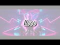 lyrics ITZY 로꼬, Loco (easy lyrics)