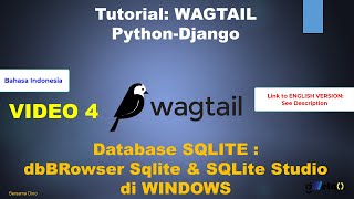 Vid.4 Tutorial WAGTAIL Python-Django - SQLite dengan DB browser SQLite & SQLite Studio di WINDOWS