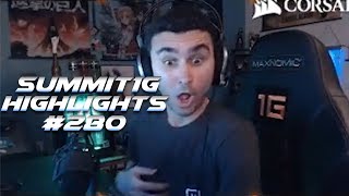 Summit1G Stream Highlights #280