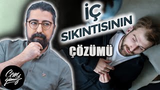 İç Sıkıntısı Nasıl Geçer? 4 Aşamalı Çözüm Yolu