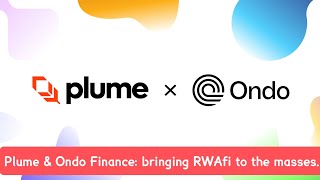 Plume Network Taps Ondo Finance to Broaden RWAfi Ecosystem with Tokenized US Treasuries