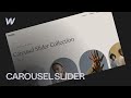 CMS Carousel Sliders in Webflow (2021 Complete Guide Splide)