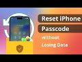 [3 Ways] How to Reset iPhone Passcode without Losing Data 2023