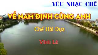 Nhạc Chế - Về Nam Định Cùng Anh