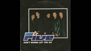 Five - Don't Wanna Let You Go (Radio Edit)