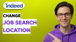How to Change your Job Search Location on Indeed [2026 Full Guide]