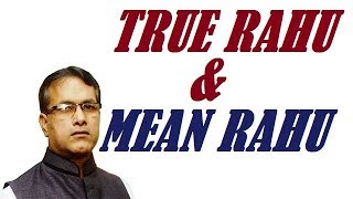 TRUE RAHU or MEAN RAHU--- Different-- Vedic astrology