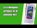 Cara Mengunci Jaringan 4G di Samsung M02