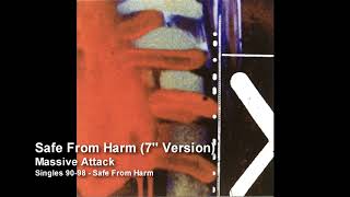 Massive Attack - Safe From Harm (7'' Version) [Singles 90-98]