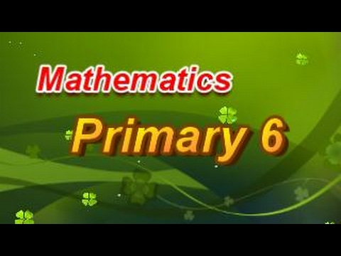 Maths Primary 6 Unit 1 Lesson 1 Youtube
