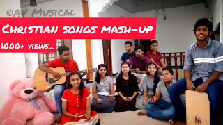 Christian songs Mashup | by AV Musical |Tamil christian songs | AV family presents