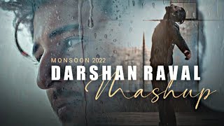 Monsoon Mashup Of Darshan Raval | Emotion Heartbreak Chillout | Rainy Sad Song| FAMMU