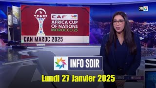 Info soir : Lundi 27 Janvier 2025