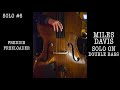 #6 Freddie Freeloader (Miles Davis Solo) on Double Bass