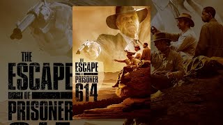 The Escape of Prisoner 614