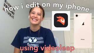 how i edit my videos on my iphone!