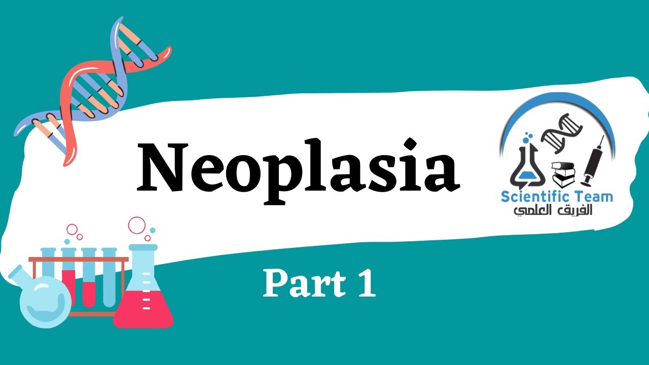 Neoplasia Part 1 Youtube