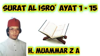 Surat Al Isro' ayat 1 - 15  | H Muammar Z A