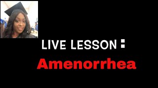 Amenorrhea in Nursing