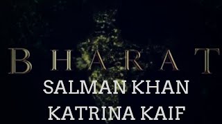 Bharat _ Salman Khan _Katrina Kaif_Whatsapp status