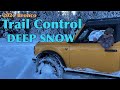 2021 Bronco Trail Control in deep snow