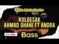 Kuldesak - Ahmad Dhani ft Andra No Bass