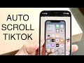 How To Auto Scroll On TikTok On iPhone! (2023)