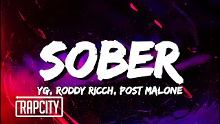 YG - Sober (Lyrics) ft. Roddy Ricch, Post Malone