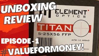 ELEMENT OPTICS TITAN 5-25X56 FFP APR 1-C MRAD - UNBOXING REVIEW & PRICE REVEAL (ENGLISH SUBTITLE)