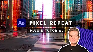 Pixel Repeat After Effects Glitch Plugin Tutorial