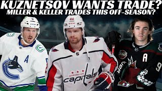NHL Trade Rumours - Kuznetsov Wants Trade? Canucks, Coyotes & Prospect Signings