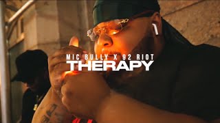 Mic Bully X 92 Riot - Therapy