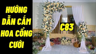 Hướng dẫn cắm hoa cổng cưới mẫu C83 đẹp và đơn giản | ABshop.com.vn 1272