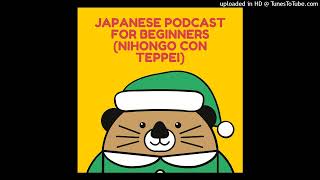 Japanese podcast for beginners (Nihongo con Teppei)#770「何度も何度も繰り返す（くりかえす）ことについて！」