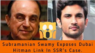 Subramanian Swamy EXPOSES Dubai-hitman link in Sushant Singh Rajput case | Breaking News