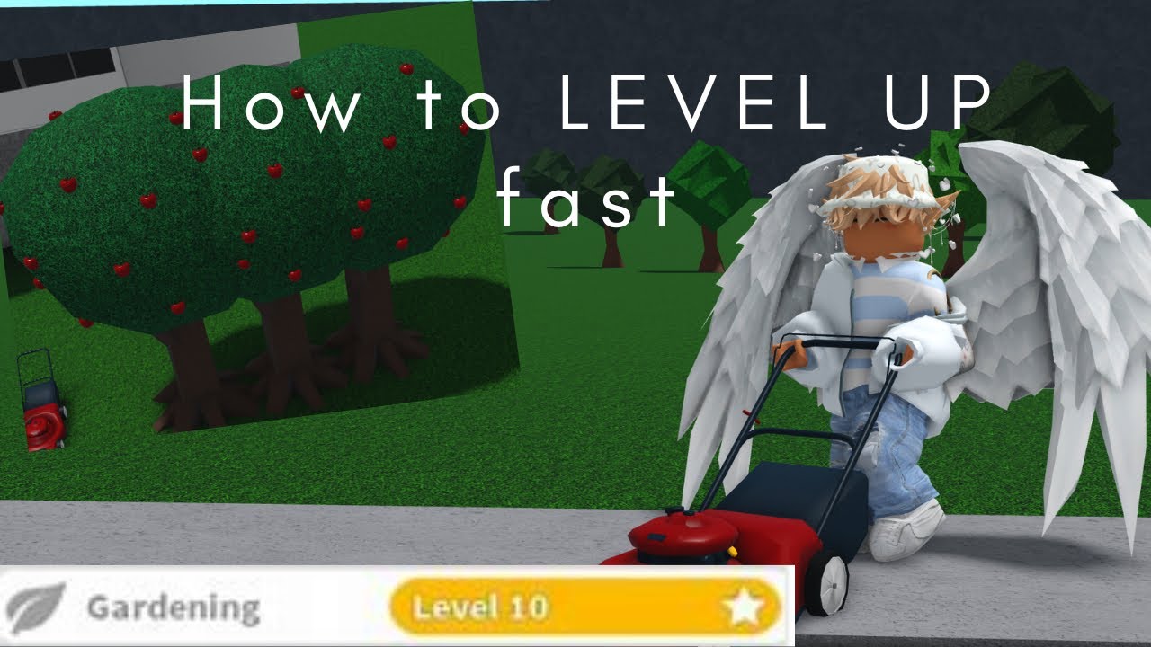 How To Level Up In Gardening Bloxburg Youtube How To Level Up In Gardening Bloxburg Youtube