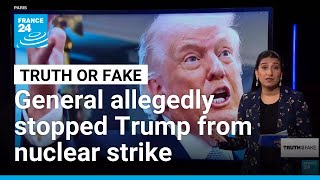 Was Donald Trump 'blocked' from using the nuclear codes against Iran? • FRANCE 24 English