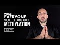 What EVERYONE Should Be Doing About Methylation | Chris Masterjohn Lite #73