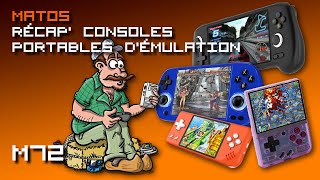 MATOS+ #72 - RÉCAP' CONSOLES PORTABLES D'ÉMULATION