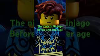 The ninja in Ninjago Before and After age