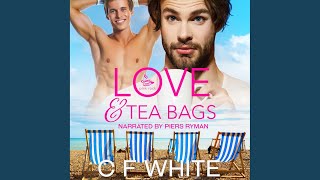 018_Chapter17.10 - Love \u0026 Tea Bags